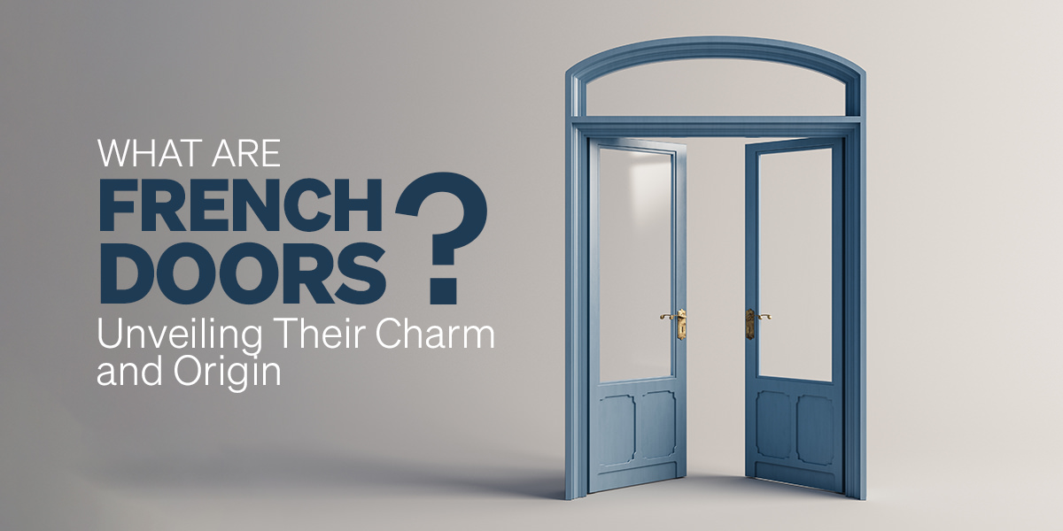 What Are French Doors?