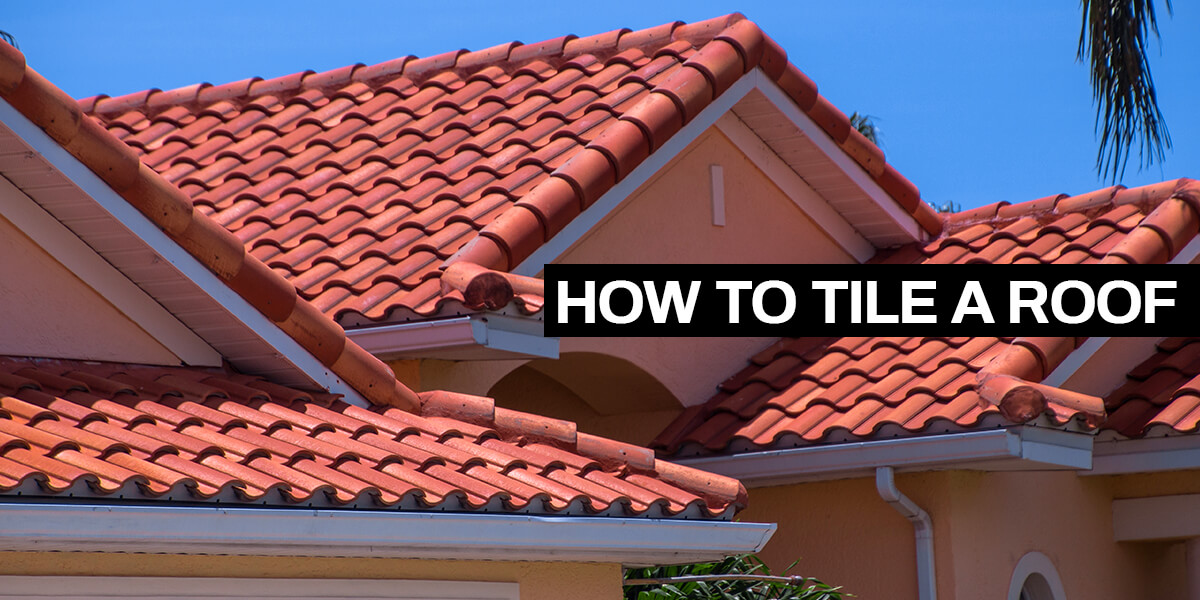 How Tile a Roof