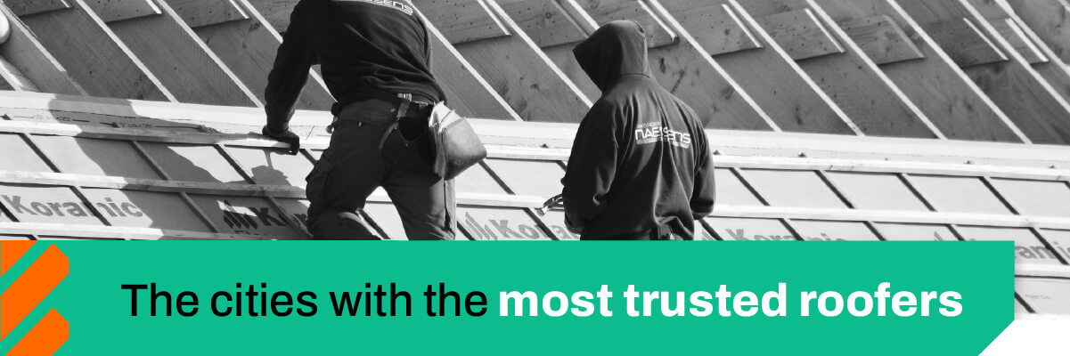 The Cities With The Most Trusted Roofers